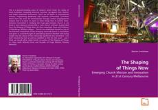 Couverture de The Shaping of Things Now