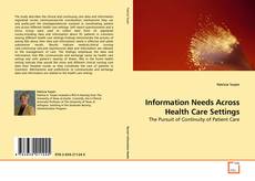 Bookcover of Information Needs Across Health Care Settings