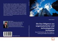 Portada del libro de Die Due Diligence aus organisatorischer und technologischer Sichtweise