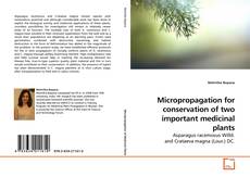 Buchcover von Micropropagation for conservation of two important medicinal plants
