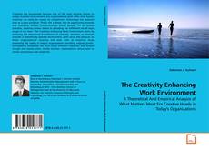 The Creativity Enhancing Work Environment的封面