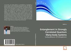 Capa do livro de Entanglement in Strongly Correlated Quantum Many-body Systems 
