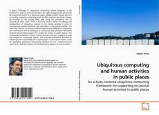 Couverture de Ubiquitous computing and human activities in public places
