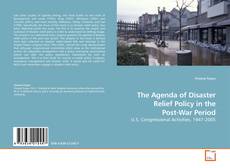 Copertina di The Agenda of Disaster Relief Policy in the Post-War Period