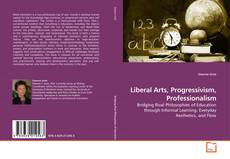 Buchcover von Liberal Arts, Progressivism, Professionalism
