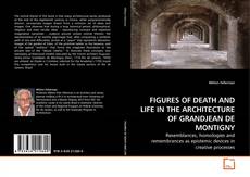 Copertina di FIGURES OF DEATH AND LIFE IN THE ARCHITECTURE OF GRANDJEAN DE MONTIGNY