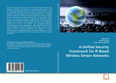 Capa do livro de A Unified Security Framework for IP Based Wireless Sensor Networks 