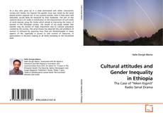 Couverture de Cultural attitudes and Gender Inequality in Ethiopia