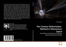 Couverture de The Contour Deformation  Method in Momentum Space