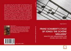 Couverture de FRANZ SCHUBERT’S CYCLE OF SONGS "DIE SCHÖNE MÜLLERIN"