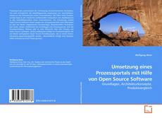 Couverture de Umsetzung eines Prozessportals mit Hilfe von Open Source Software