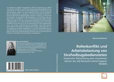 Capa do livro de Rollenkonflikt und Arbeitsbelastung von Strafvollzugsbediensteten 