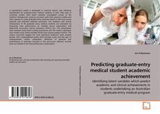 Capa do livro de Predicting graduate-entry medical student academic achievement 