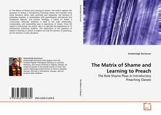 Capa do livro de The Matrix of Shame and Learning to Preach 