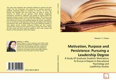 Buchcover von Motivation, Purpose and Persistence: Pursuing a Leadership Degree