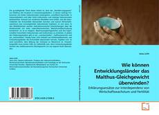 Capa do livro de Wie können Entwicklungsländer das Malthus-Gleichgewicht überwinden? 