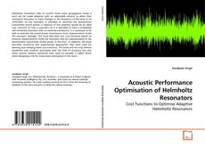Buchcover von Acoustic Performance Optimisation of Helmholtz Resonators