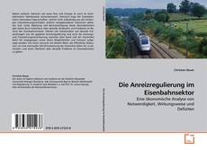 Capa do livro de Die Anreizregulierung im Eisenbahnsektor 