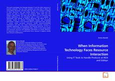 Couverture de When Information Technology Faces Resource Interaction
