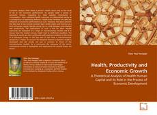 Couverture de Health, Productivity and Economic Growth