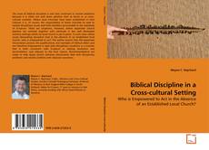 Couverture de Biblical Discipline in a Cross-cultural Setting