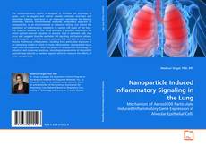 Couverture de Nanoparticle Induced Inflammatory Signaling in the Lung