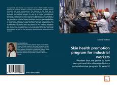 Couverture de Skin health promotion program for industrial workers