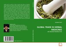 Couverture de GLOBAL TRADE IN HERBAL MEDICINES