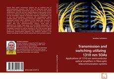 Capa do livro de Transmission and switching utilizing  1310 nm SOAs 