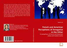 Buchcover von French and American Perceptions of Arrogance in the Other