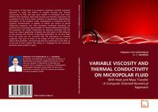 Buchcover von VARIABLE VISCOSITY AND THERMAL CONDUCTIVITY  ON  MICROPOLAR FLUID