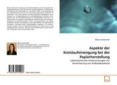 Couverture de Aspekte der Kreislaufeinengung bei der Papierherstellung