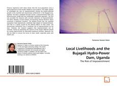 Copertina di Local Livelihoods and the Bujagali Hydro-Power Dam, Uganda