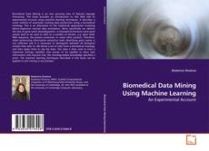 Couverture de Biomedical Data Mining Using Machine Learning