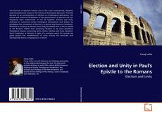 Couverture de Election and Unity in Paul's Epistle to the Romans