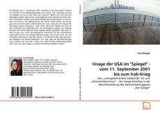 Couverture de Image der USA im "Spiegel" - vom 11. September 2001 bis zum Irak-Krieg