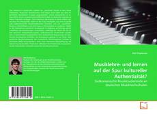 Couverture de Musiklehre- und lernen auf der Spur kultureller Authentizität?