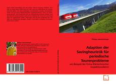 Capa do livro de Adaption der Savingheuristik für periodische Tourenprobleme 
