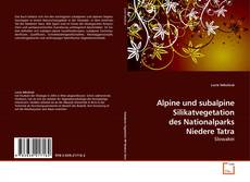 Couverture de Alpine und subalpine Silikatvegetation des Nationalparks Niedere Tatra