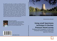 Couverture de Using small Specimens technique in Nuclear Pressure Vessel survey