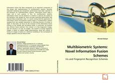 Couverture de Multibiometric Systems: Novel Information Fusion Schemes