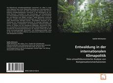 Couverture de Entwaldung in der internationalen Klimapolitik