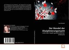 Couverture de Der Wandel der Disziplinierungsmacht