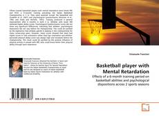Couverture de Basketball player with Mental Retardation
