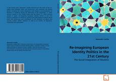 Buchcover von Re-imagining European Identity Politics in the 21st Century