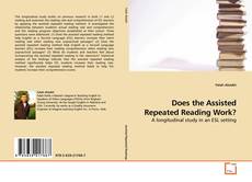 Couverture de Does the Assisted Repeated Reading Work?