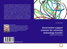 Capa do livro de Government support schemes for university technology transfer 