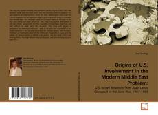 Buchcover von Origins of U.S. Involvement in the Modern Middle East Problem: