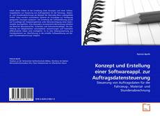 Capa do livro de Konzept und Erstellung einer Softwareappl. zur Auftragsdatensteuerung 