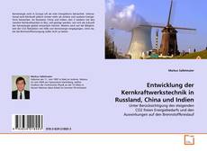 Couverture de Entwicklung der Kernkraftwerkstechnik in Russland, China und Indien